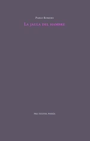 JAULA DEL HAMBRE, LA | 9788419633736 | ROMERO, PABLO | Llibreria Drac - Llibreria d'Olot | Comprar llibres en català i castellà online