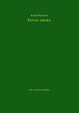 ESTAR AHORA | 9788419633804 | FRANCOS, AITOR | Llibreria Drac - Librería de Olot | Comprar libros en catalán y castellano online