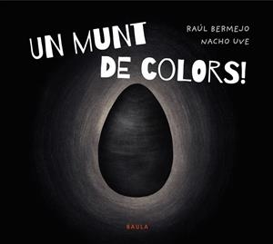 UN MUNT DE COLORS | 9788447952939 | BERMEJO, RAÚL | Llibreria Drac - Librería de Olot | Comprar libros en catalán y castellano online