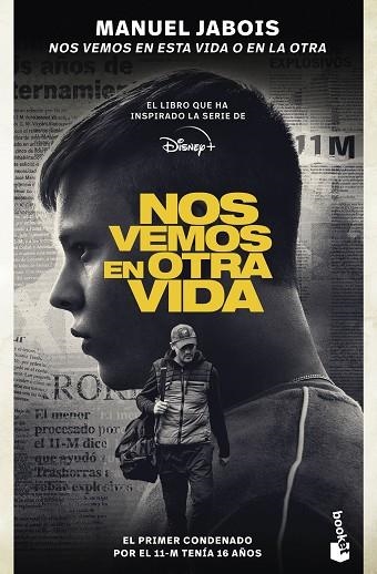 NOS VEMOS EN ESTA VIDA O EN LA OTRA | 9788408287360 | JABOIS, MANUEL | Llibreria Drac - Librería de Olot | Comprar libros en catalán y castellano online