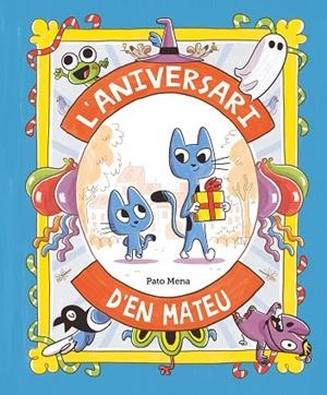 ANIVERSARI D’EN MATEU, L' | 9788410074170 | MENA, PATO | Llibreria Drac - Llibreria d'Olot | Comprar llibres en català i castellà online