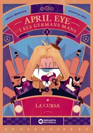 CURSA, LA. APRIL EYE I ELS GERMANS MANS | 9788448963354 | ARBOLEDA, DIEGO | Llibreria Drac - Librería de Olot | Comprar libros en catalán y castellano online