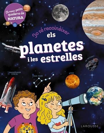 JO SÉ RECONÈIXER ELS PLANETES I LES ESTRELLES | 9788419739711 | LEBRUN, SANDRA | Llibreria Drac - Librería de Olot | Comprar libros en catalán y castellano online