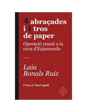 4 ABRAÇADES I 1 TROS DE PAPER | 9788418696367 | BONALS RUIZ, LAIA | Llibreria Drac - Llibreria d'Olot | Comprar llibres en català i castellà online