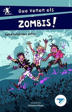 QUE VENEN ELS ZOMBIS! | 9788447951482 | FERNÁNDEZ SIFRES, DAVID | Llibreria Drac - Librería de Olot | Comprar libros en catalán y castellano online