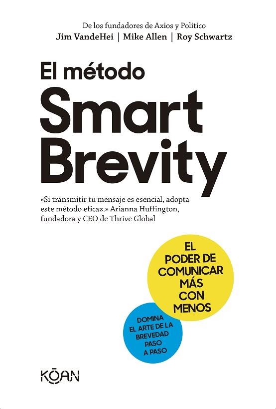 MÉTODO SMART BREVITY, EL | 9788418223938 | VANDEHEI, JIM; ALLEN, MIKE; SCHWARTZ, ROY | Llibreria Drac - Librería de Olot | Comprar libros en catalán y castellano online