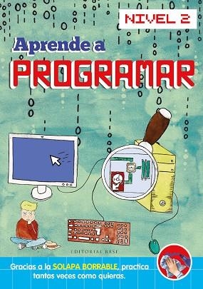APRENDE A PROGRAMAR. NIVEL 2 | 9788418715976 | D'OULTREMONT, JAMES; DE LA CROIX, LUCIE; COLAS, CÉLINE | Llibreria Drac - Librería de Olot | Comprar libros en catalán y castellano online