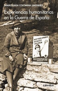 EXPERIENCIAS HUMANITARIAS EN LA GUERRA DE ESPAÑA | 9788437647456 | COLOMINA, IMMACULADA | Llibreria Drac - Librería de Olot | Comprar libros en catalán y castellano online