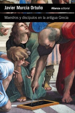MAESTROS Y DISCÍPULOS EN LA ANTIGUA GRECIA | 9788411485951 | MURCIA ORTUÑO, JAVIER | Llibreria Drac - Librería de Olot | Comprar libros en catalán y castellano online