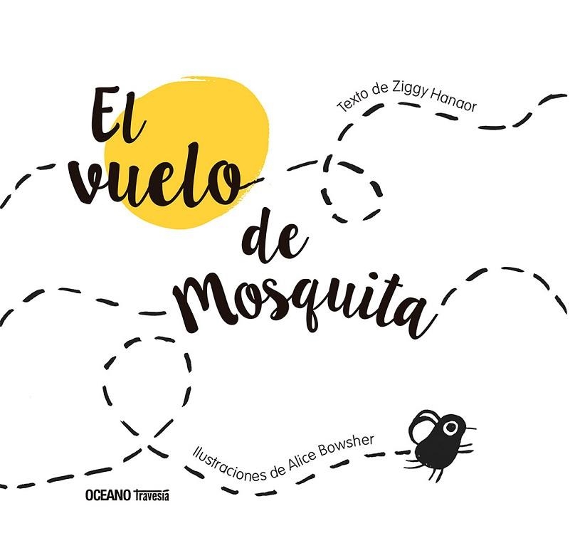 VUELO DE MOSQUITA, EL | 9786075577821 | HANAOR, ZIGGY | Llibreria Drac - Librería de Olot | Comprar libros en catalán y castellano online