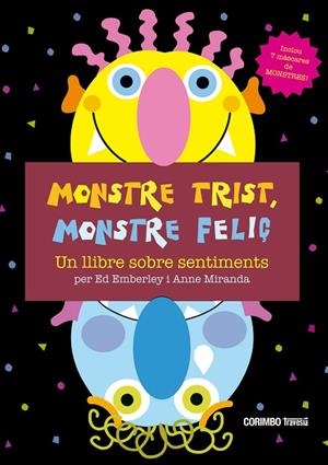 MONSTRE TRIST, MONSTRE FELIÇ | 9788484706663 | EMBERLEY, ED | Llibreria Drac - Librería de Olot | Comprar libros en catalán y castellano online