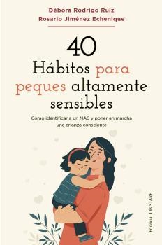 40 HÁBITOS PARA PEQUES ÁLTAMENTE SENSIBLES | 9788418956263 | RODRIGO, DÉBORA; JIMÉNEZ, ROSARIO | Llibreria Drac - Librería de Olot | Comprar libros en catalán y castellano online