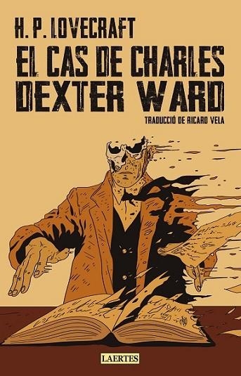 CAS DE CHARLES DEXTER WARD, EL | 9788419676382 | LOVECRAFT, HOWARD PHILLIPS | Llibreria Drac - Librería de Olot | Comprar libros en catalán y castellano online