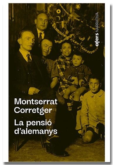 PENSIÓ D'ALEMANYS, LA | 9788418618482 | CORRETGER, MONTSERRAT | Llibreria Drac - Librería de Olot | Comprar libros en catalán y castellano online