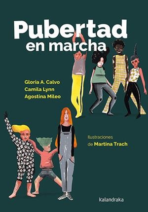 PUBERTAD EN MARCHA | 9788413433059 | CALVO, GLORIA A.; LYNN, CAMILA; MILEO, AGOSTINA | Llibreria Drac - Librería de Olot | Comprar libros en catalán y castellano online