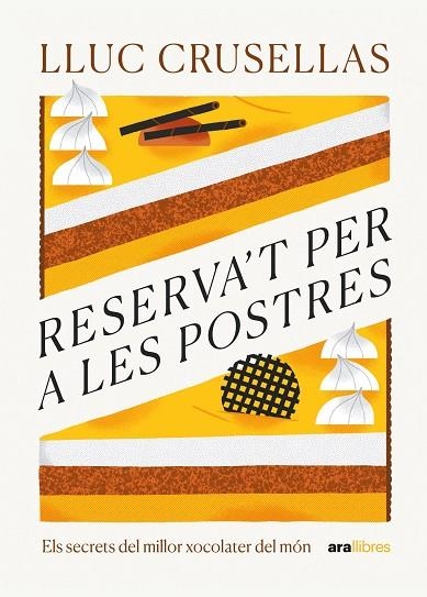 RESERVA'T PER A LES POSTRES | 9788411730556 | CRUSELLAS, LLUC | Llibreria Drac - Librería de Olot | Comprar libros en catalán y castellano online