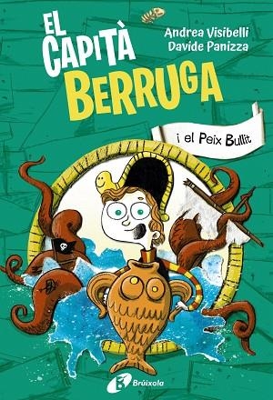 CAPITÀ BERRUGA I EL PEIX BULLIT, EL (EL CAPITÀ BERRUGA 2) | 9788413493763 | VISIBELLI, ANDREA | Llibreria Drac - Librería de Olot | Comprar libros en catalán y castellano online