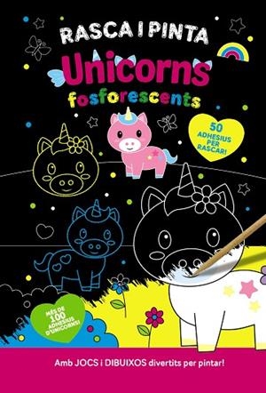 RASCA I PINTA UNICORNS FOSFORESCENTS | 9788413493084 | AA.DD. | Llibreria Drac - Llibreria d'Olot | Comprar llibres en català i castellà online
