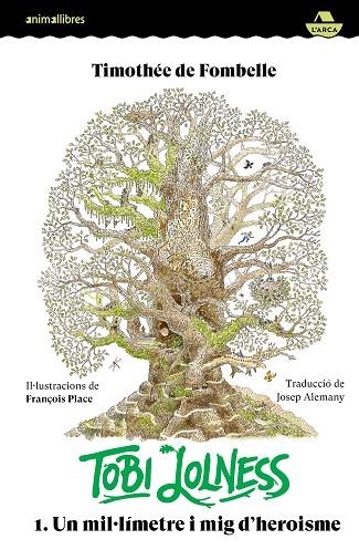 MIL·LÍMETRE I MIG D'HEROISME, UN (TOBI LOLNESS 1) | 9788419659682 | TIMOTHÉE | Llibreria Drac - Librería de Olot | Comprar libros en catalán y castellano online