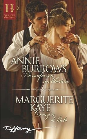 NO CONFÍES EN UN LIBERTINO | CORAZÓN DE HIELO | 9788411806770 | BURROWS, ANNIE; KAYE, MARGUERITE | Llibreria Drac - Llibreria d'Olot | Comprar llibres en català i castellà online