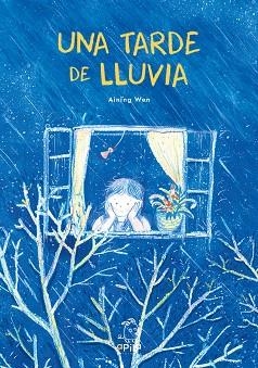 TARDE DE LLUVIA, UNA | 9788417028879 | WEN, AINING | Llibreria Drac - Librería de Olot | Comprar libros en catalán y castellano online