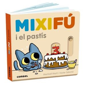 MIXIFÚ I EL PASTÍS | 9788411580748 | MARTÍ, MERITXELL; SALOMO, XAVIER | Llibreria Drac - Librería de Olot | Comprar libros en catalán y castellano online