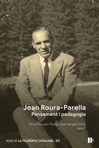 JOAN ROURA-PARELLA: PENSAMENT I PEDAGOGIA | 9788499846453 | PONSATÍ-MURLÀ, ORIOL | Llibreria Drac - Librería de Olot | Comprar libros en catalán y castellano online