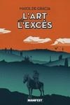 ART DE L'EXCÉS, L' | 9788419719850 | DE GRÀCIA, MAIOL | Llibreria Drac - Librería de Olot | Comprar libros en catalán y castellano online