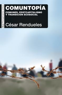 COMUNTOPÍA | 9788446054931 | RENDUELES, CÉSAR | Llibreria Drac - Librería de Olot | Comprar libros en catalán y castellano online