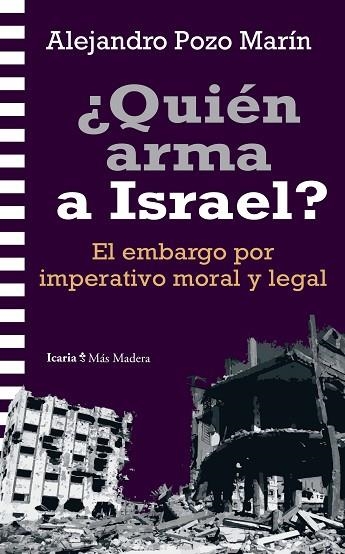 ¿QUIÉN ARMA A ISRAEL? | 9788419778864 | POZO MARÍN, ALEJANDRO | Llibreria Drac - Librería de Olot | Comprar libros en catalán y castellano online