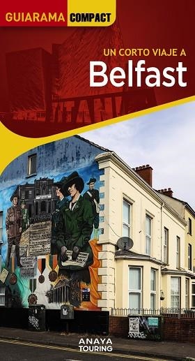 BELFAST E IRLANDA DEL NORTE 2024 (GUIARAMA COMPACT) | 9788491582472 | MARTÍN, GALO | Llibreria Drac - Librería de Olot | Comprar libros en catalán y castellano online