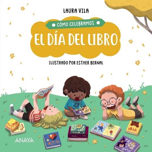 CÓMO CELEBRAMOS EL DÍA DEL LIBRO | 9788414336861 | VILA, LAURA | Llibreria Drac - Librería de Olot | Comprar libros en catalán y castellano online