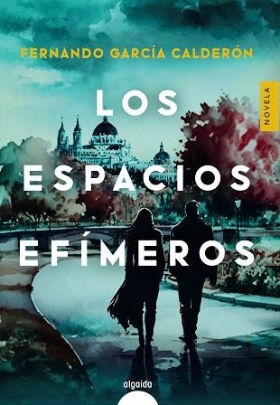 ESPACIOS EFÍMEROS, LOS | 9788491898931 | GARCÍA, FERNANDO | Llibreria Drac - Librería de Olot | Comprar libros en catalán y castellano online
