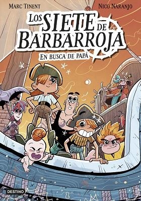 EN BUSCA DE PAPÁ (LOS SIETE DE BARBARROJA 1) | 9788408282525 | TINENT, MARC | Llibreria Drac - Librería de Olot | Comprar libros en catalán y castellano online