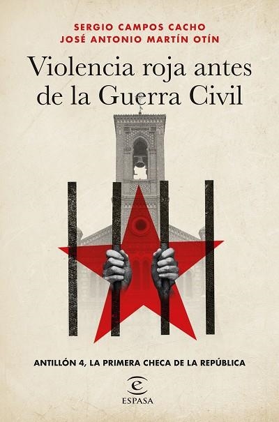 VIOLENCIA ROJA ANTES DE LA GUERRA CIVIL | 9788467073119 | CAMPOS, SERGIO; MARTÍN, JOSÉ ANTONIO | Llibreria Drac - Llibreria d'Olot | Comprar llibres en català i castellà online