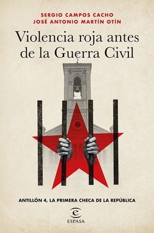 VIOLENCIA ROJA ANTES DE LA GUERRA CIVIL | 9788467073119 | CAMPOS, SERGIO; MARTÍN, JOSÉ ANTONIO | Llibreria Drac - Llibreria d'Olot | Comprar llibres en català i castellà online