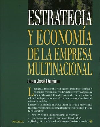 ESTRATEGIA Y ECONOMIA DE LA EMPRESA MULTINACIONAL | 9788436815108 | DURAN, JUAN JOSE | Llibreria Drac - Llibreria d'Olot | Comprar llibres en català i castellà online