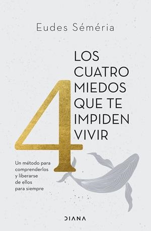 CUATRO MIEDOS QUE TE IMPIDEN VIVIR, LOS | 9788411191449 | SÉMÉRIA, EUDES | Llibreria Drac - Librería de Olot | Comprar libros en catalán y castellano online