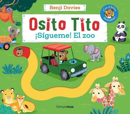 OSITO TITO. ¡SÍGUEME! EL ZOO | 9788408275879 | DAVIES, BENJI | Llibreria Drac - Librería de Olot | Comprar libros en catalán y castellano online