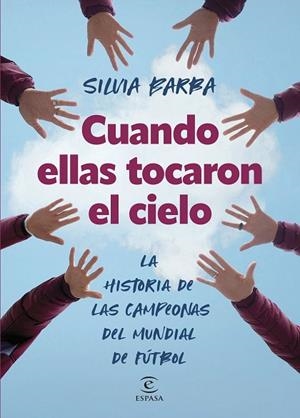 CUANDO ELLAS TOCARON EL CIELO | 9788467072297 | BARBA, SILVIA | Llibreria Drac - Llibreria d'Olot | Comprar llibres en català i castellà online