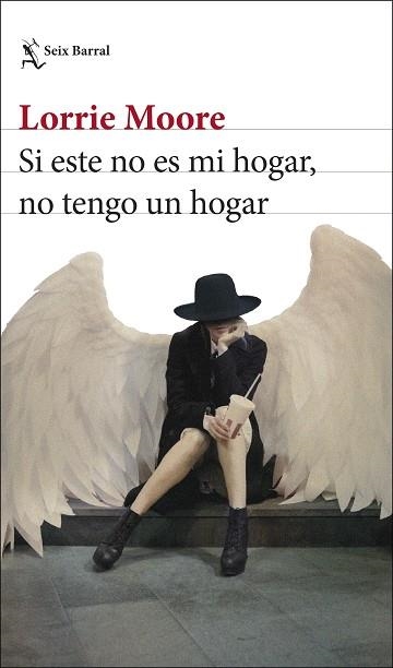 SI ESTE NO ES MI HOGAR, NO TENGO UN HOGAR | 9788432243424 | MOORE, LORRIE | Llibreria Drac - Librería de Olot | Comprar libros en catalán y castellano online