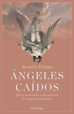 ÁNGELES CAÍDOS | 9788419996176 | ERLANZ, BEATRIZ | Llibreria Drac - Llibreria d'Olot | Comprar llibres en català i castellà online