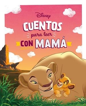 CUENTOS DISNEY PARA LEER CON MAMÁ | 9788419547842 | DISNEY | Llibreria Drac - Librería de Olot | Comprar libros en catalán y castellano online