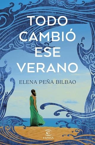TODO CAMBIÓ ESE VERANO | 9788467072723 | PEÑA BILBAO, ELENA | Llibreria Drac - Librería de Olot | Comprar libros en catalán y castellano online