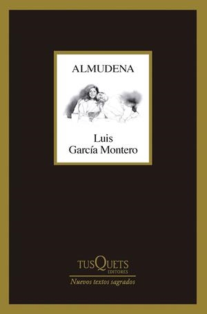 ALMUDENA | 9788411074490 | GARCÍA MONTERO, LUIS | Llibreria Drac - Llibreria d'Olot | Comprar llibres en català i castellà online