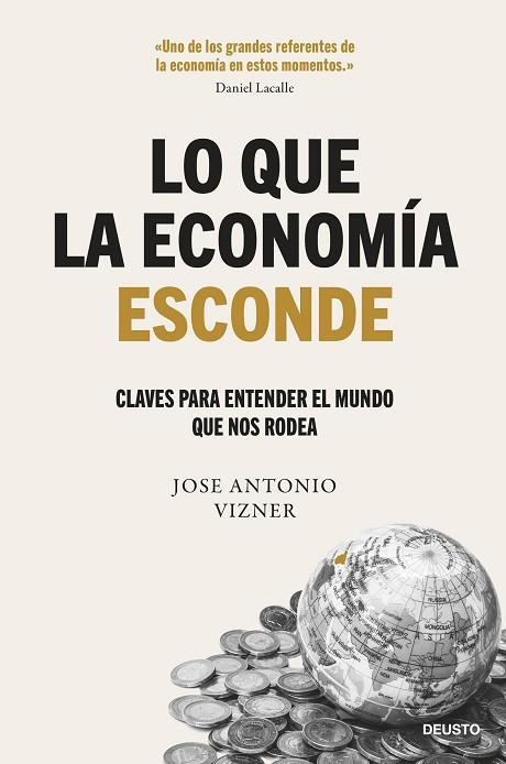LO QUE LA ECONOMÍA ESCONDE | 9788423437122 | VIZNER, JOSE ANTONIO | Llibreria Drac - Librería de Olot | Comprar libros en catalán y castellano online