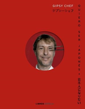 QUIERO SER JAPONÉS | 9788448040987 | ALBUERNE, PABLO | Llibreria Drac - Librería de Olot | Comprar libros en catalán y castellano online