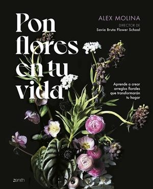 PON FLORES EN TU VIDA | 9788408286059 | MOLINA, ALEX | Llibreria Drac - Llibreria d'Olot | Comprar llibres en català i castellà online