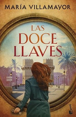 DOCE LLAVES, LAS | 9788408286141 | VILLAMAYOR, MARÍA | Llibreria Drac - Llibreria d'Olot | Comprar llibres en català i castellà online