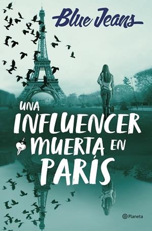INFLUENCER MUERTA EN PARÍS, UNA | 9788408286219 | BLUE JEANS | Llibreria Drac - Llibreria d'Olot | Comprar llibres en català i castellà online